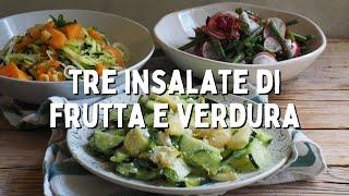 TRE INSALATE fresche CON FRUTTA e VERDURA che amerai | Ricette estive