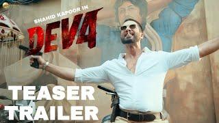 Deva - Teaser Trailer | Shahid Kapoor | Deva Trailer | Deva Movie Trailer | Deva Official Trailer