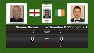 Snooker 6 reds Last 16 : Wayne Brown vs Brendan O`Donoghue