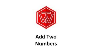 Add Two Numbers | LeetCode 2 | Coding Interview Tutorial