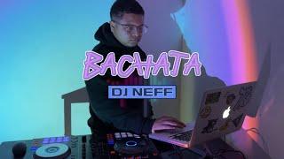 #BACHATA #MIX #2024 #FIN #DE #AÑO - DJ NEFF PTY | #MUSICLIFE507