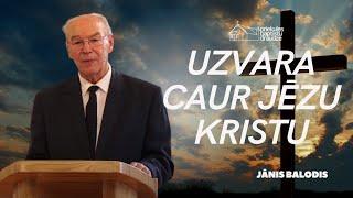 Uzvara caur Jēzu Kristu || Svētruna