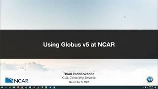 Globus v5 Training at NCAR