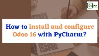 How to install & configure Odoo 16 with PyCharm on Ubuntu 20.04