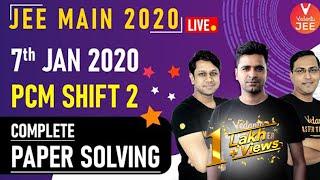 JEE Mains 2020 Question Paper Solving (7th JAN 2020 Shift-2)  - [ PCM ] Solutions @JEEVedantu