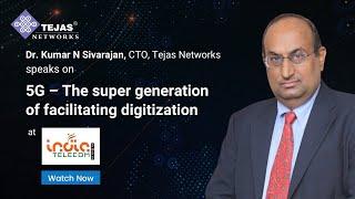 5G – The super generation of facilitating digitization | India Telecom 2022
