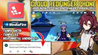 Cloud Redfinger Unlimited Time, Tanpa Antri Dan Main Genshin Impact Tanpa Lag Terbaru 2023