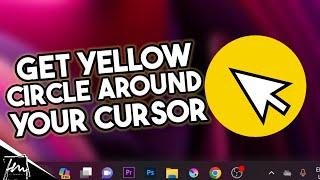 How to add Yellow Circle Highlight around Mouse Cursor on Windows 11