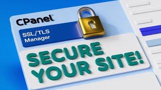 How to Use SSL TLS Manager for Free SSL Installation in cPanel