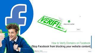 How to Verify Domains on Facebook (Stop Facebook from blocking your website content)