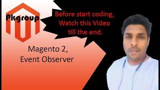 Before Use Event Observer In Magento 2 watch full video | Pk Magento 2