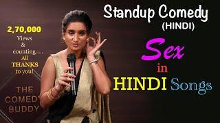 SEX IN HINDI SONGS  #standupcomedy #femalecomedian #standupgirl    #doublemeaninghindisongs #roast