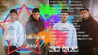 SOHBET JUMAYEW & SAAP TAZE ALBUM 2021