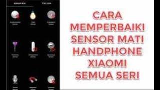 Fix Sensor All Xiaomi Smartphone