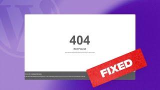 How to Fix 404 Page Not Found Error in WordPress