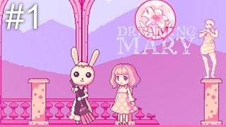 Dreaming Mary #1- Cutest horror game ever? [Creeps Plays]