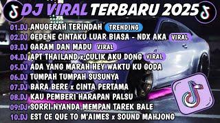 DJ TIKTOK TERBARU 2025 -DJ ANUGERAH TERINDAH DJ GEDENE CITAKU LUAR BIASA - NDX AKA FULL ALBUM