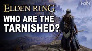 Elden Ring - The Tarnished || Story / Lore