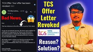 TCS Offer Letter Revoked Mail Update, Reason? Solution? Ninja, Digital, Prime 2022, 2023, 2024 Batch