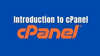 cPanel tutorial for beginners: Introduction to cPanel (cPanel & cPanel hosting explained)