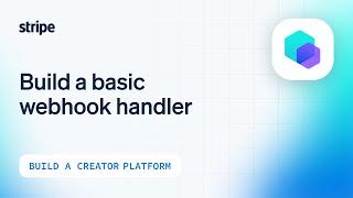 Build a basic webhook handler