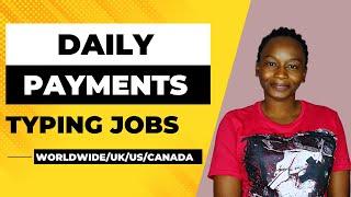 GET PAID DAILY TO TYPE ONLINE | TYPING JOBS AT HOME