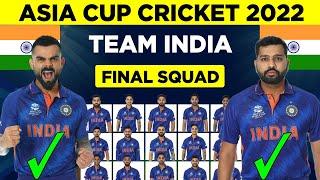 Asia Cup 2022 | India Squad For Asia Cup 2022 | India Team Final Squad