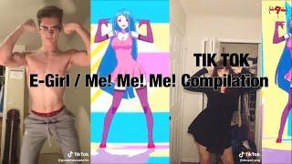 TikTok E-Girls / Me! Me! Me! Dance Compilation