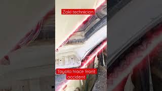 Toyota hiace frant accident repair zaki technician expert auto technician subscribe my YouTube chanl