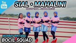 SIAL • MAHALINI | TikTok Viral | MOMMY BINTANG | BOCIL SQUAD