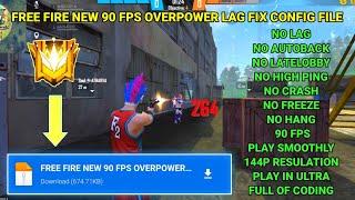 FREE FIRE NEW 90 FPS OVERPOWER LAG FIX CONFIG FILE || 90 FPS  || RUDRA FF GAMING