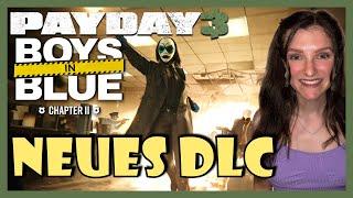 PAYDAY 3 THE BOYS IN BLUE ​ DAS NEUE PAYDAY 3 DLC