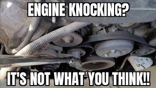 Engine Knocking? Let's Investigate & Find The Real Problem!