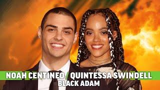 Noah Centineo and Quintessa Swindell Talk Black Adam’s Body Count and Deleted Scenes