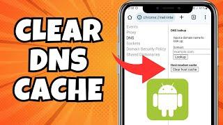 How to Clear DNS Cache in Google Chrome on Mobile