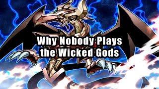 Why Nobody Plays the Wicked Gods