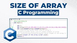 Size of Array - How do you define the size of an Array | C Programming Tutorial