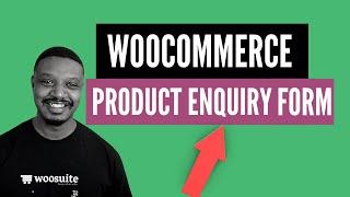 How to Add Woocommerce Product Enquiry Form (Step by Step)