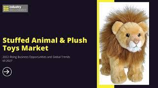 Stuffed Animal & Plush Toys Market | Industry Data Analytics | IDA