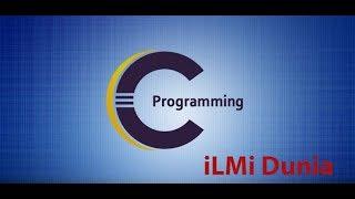 C Programming Tutorial #5 First C program in urdu / Hindis 'Hello world' example .