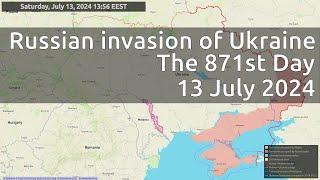 Russian invasion of Ukraine. The 871st Day (13 July 2024)