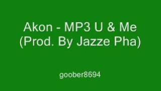 Akon - MP3 U & Me