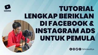 TUTORIAL LENGKAP Beriklan di Facebook dan Instagram Ads Untuk Pemula