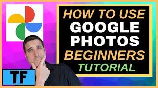 How To Use Google Photos App Tutorial (Import Pics, Videos, Organize, Search, Share, Backup!)