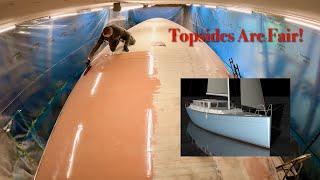 Finally Fair Topsides! Time for the next step - Ep. 387 RAN Sailing