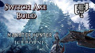 MHW Iceborne - Switch Axe Build - Everything You Could Want