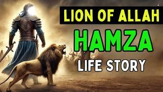 Prophet Muhammad`s Uncle Hamza Life Story: Lion of Allah