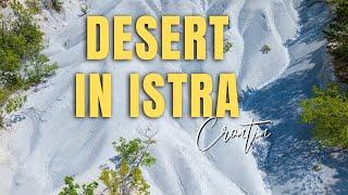 Discover a Desert in Istra - Piski