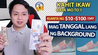 Paano kumita online ng $10 to $100 in one day? Pag Tanggal lang ng Background (SIMPLE!)