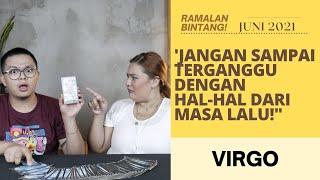 RAMALAN TAROT VIRGO JUNI 2021 - JANGAN SAMPAI TERGANGGU DENGAN MASA LALU YAH!